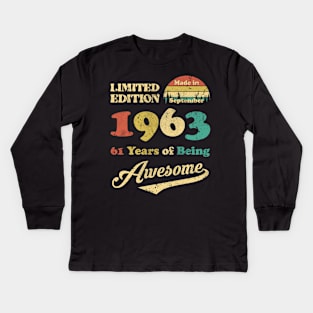 Made In September 1963 61 Years Of Being Awesome 61st Birthday Kids Long Sleeve T-Shirt